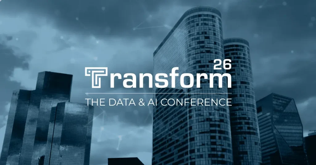 Transform 2026: The Data & AI Conference